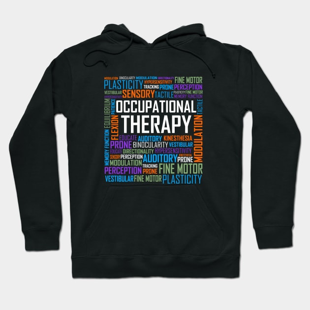 Occupational Therapy Words Hoodie by LetsBeginDesigns